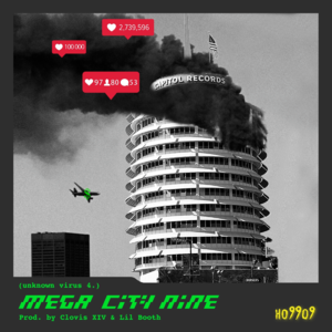 Mega City Nine (unknown virus 4.) - Ho99o9