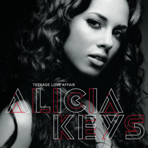 Teenage Love Affair (Part II Remix) - Alicia Keys (Ft. LL COOL J & Swizz Beatz)