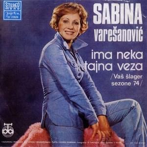 Ima neka tajna veza - Sabina Varešanović