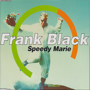 Speedy Marie - Frank Black