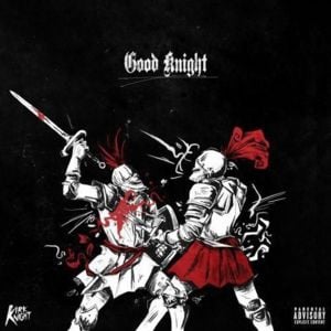 Good Knight - Kirk Knight (Ft. Dizzy Wright, Flatbush Zombies & Joey Bada$$)