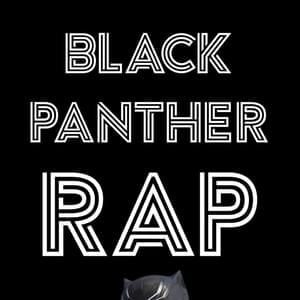 Black Panther Rap - Daddyphatsnaps