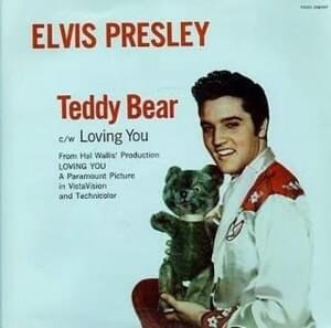 (Let Me Be Your) Teddy Bear - Elvis Presley