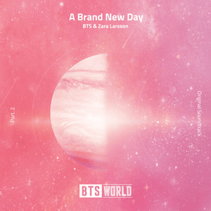 A Brand New Day - BTS & Zara Larsson