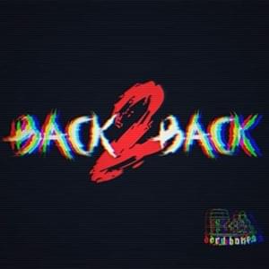 Back2Back - 42 (Ft. Dietrich & YGT)