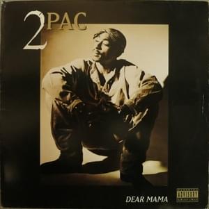 Dear Mama - 2Pac