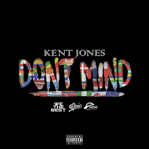 Don’t Mind - Kent Jones