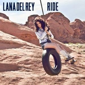 Lana Del Rey - Ride (Deutsche Übersetzung) - Lyrxo Deutsche Übersetzungen