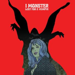 Lust for a Vampyr - I Monster