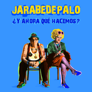 ¿Y Ahora Qué Hacemos? - Jarabe de Palo