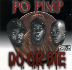 Po Pimp - Do or Die (Ft. Johnny P & Twista)