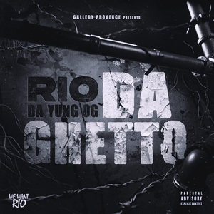 Da Ghetto - Gallery Provence & Rio Da Yung Og