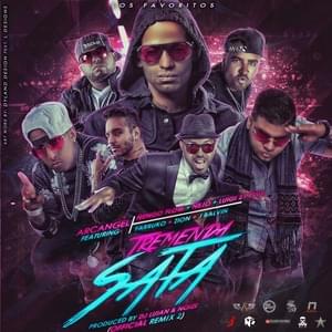 Tremenda Sata, Pt. 2 (Remix) - DJ Luian (Ft. Arcángel, Ñejo, Ñengo Flow, Farruko, J Balvin, Luigi 21 Plus & Zion)