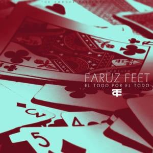 A la Buena o a la Mala - Faruz Feet