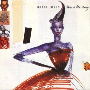 Love is the Drug (1986 Remix) - Grace Jones