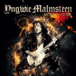 World On Fire - Yngwie Malmsteen