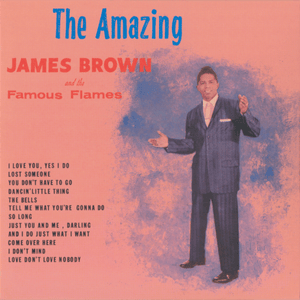 I Don’t Mind - James Brown & The Famous Flames