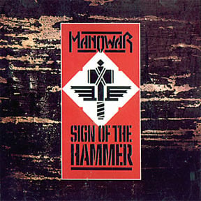 Sign of the Hammer - Manowar