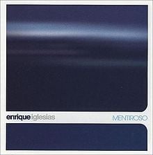 Mentiroso - Enrique Iglesias