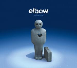 Fugitive Motel - Elbow