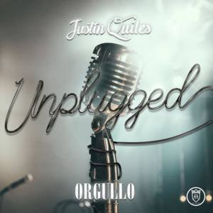 Orgullo (Unplugged) - Justin Quiles