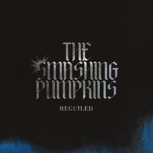 Beguiled - The Smashing Pumpkins