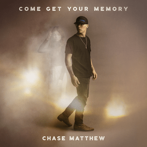 Come Get Your Memory - Chase Matthew