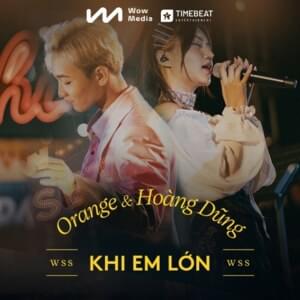 Khi Em Lớn (Live at Wow Sunset Show) - Orange (VNM) (Ft. Hoàng Dũng)