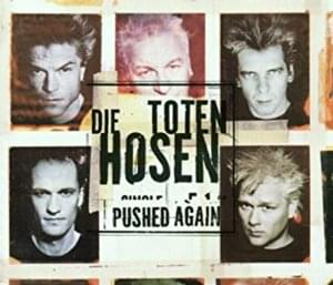 Pushed Again - Die Toten Hosen