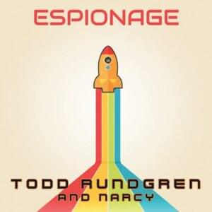 Espionage - Todd Rundgren (Ft. Narcy)