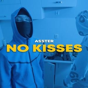 NO KISSES - Asster