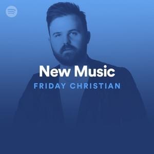 New Music Friday Christian 07/31/20 - Spotify