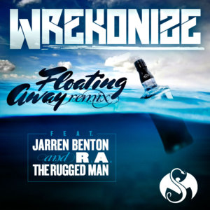 Floating Away (Remix) - Wrekonize (Ft. Jarren Benton & R.A. The Rugged Man)