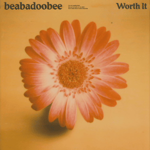 Worth It - ​beabadoobee