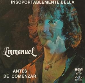 Insoportablemente Bella - Emmanuel