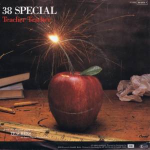 Teacher, Teacher - 38 Special