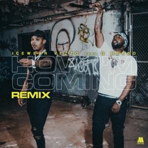 How I’m Coming (Remix) - Icewear Vezzo & G Herbo