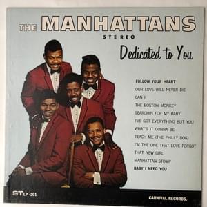 Baby I Need You - The Manhattans