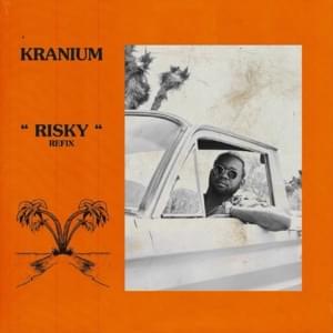 Risky “Refix” - Kranium