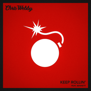 Keep Rollin’ - Chris Webby (Ft. BENNETT)