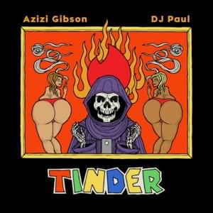 Tinder - Azizi Gibson (Ft. DJ Paul)