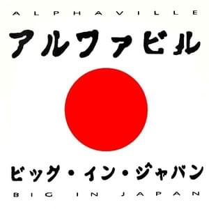 Big in Japan [Culture Mix] - Alphaville