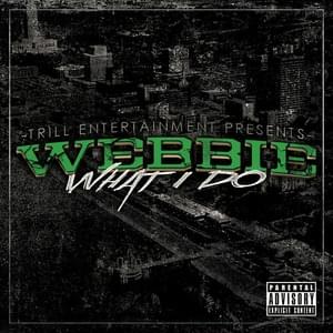 What I Do - Webbie