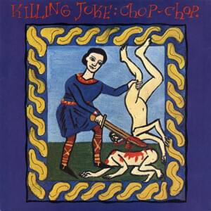 Chop-Chop - Killing Joke