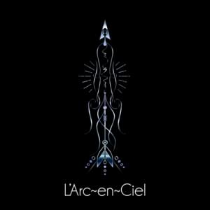 ミライ (Mirai) - L'Arc〜en〜Ciel