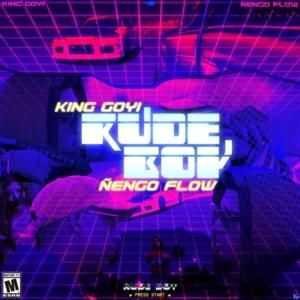 Rude Boy - King Goyi & Ñengo Flow