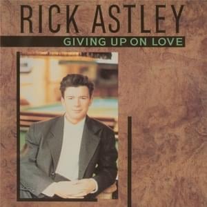 Giving Up on Love (12" Pop extended) - Rick Astley