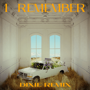 I Remember (Remix) - Cheat Codes, Russell Dickerson & Dixie