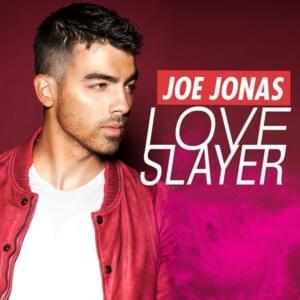 Love Slayer (Invader! Remix) - Joe Jonas