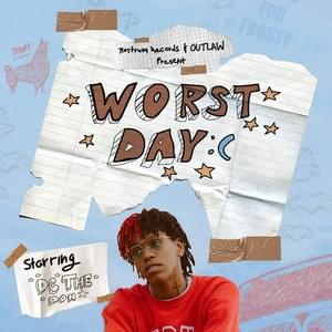 WORST DAY :( - DC The Don